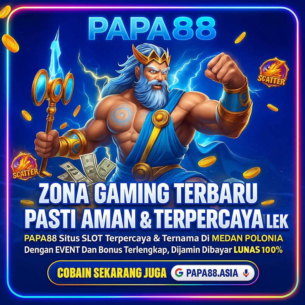Papa88 - Panduan Game Papa 88 Servernya Anak Medan Polonia!